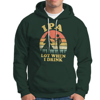 Beer Lover Hoodie IPA Lot When I Drink Funny I Pee A Lot Vintage Beer Lover - Wonder Print Shop