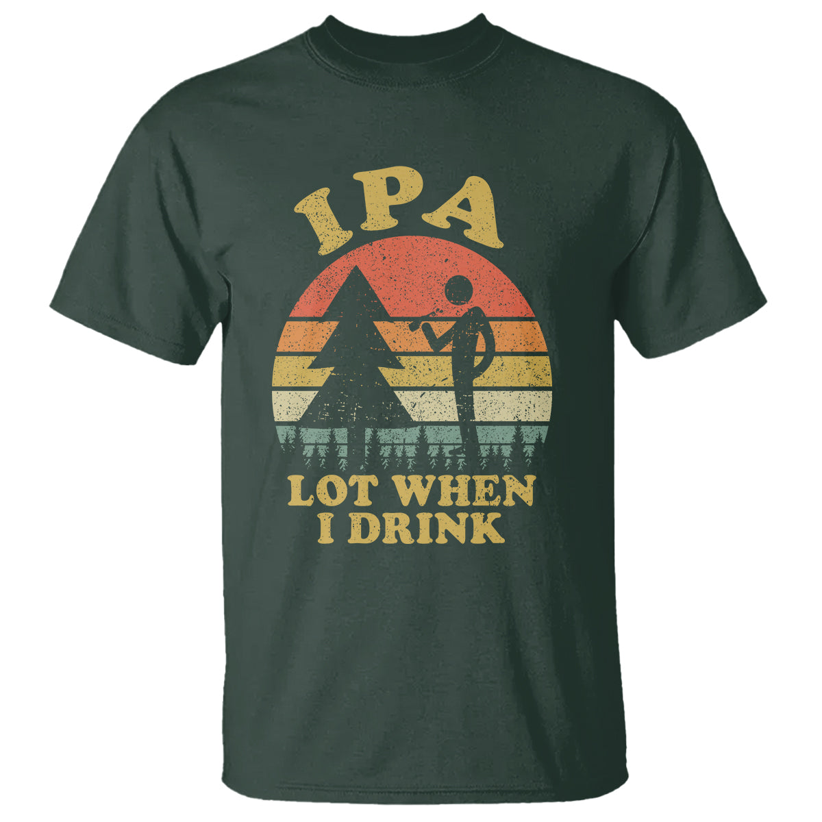 Beer Lover T Shirt IPA Lot When I Drink Funny I Pee A Lot Vintage Beer Lover - Wonder Print Shop