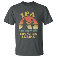 Beer Lover T Shirt IPA Lot When I Drink Funny I Pee A Lot Vintage Beer Lover - Wonder Print Shop