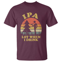 Beer Lover T Shirt IPA Lot When I Drink Funny I Pee A Lot Vintage Beer Lover - Wonder Print Shop