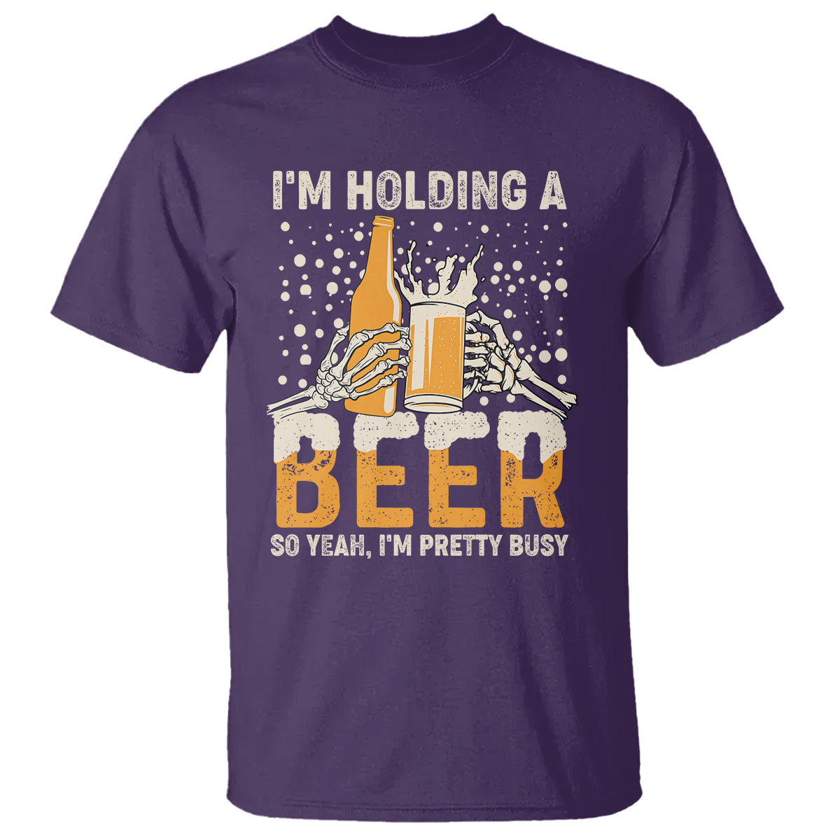Beer Lover T Shirt I'm Holding A Beer So Yeah I'm Pretty Busy Funny Beer Lover - Wonder Print Shop