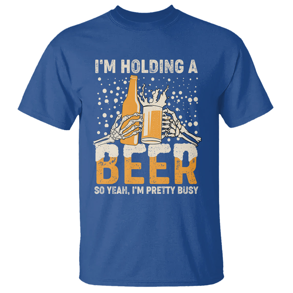 Beer Lover T Shirt I'm Holding A Beer So Yeah I'm Pretty Busy Funny Beer Lover - Wonder Print Shop