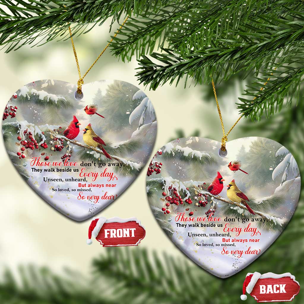 Cardinal Memorial Winter Christmas Christmas Ceramic Ornament Those We Love Dont Go Away Red and Yellow Cardinals - Wonder Print Shop