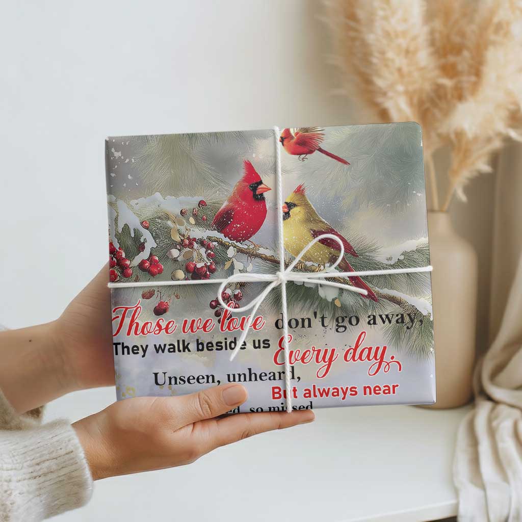 Cardinal Memorial Winter Christmas Wrapping Paper Those We Love Dont Go Away Red and Yellow Cardinals - Wonder Print Shop