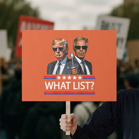 Funny Political Conspiracy Parody Protest Sign What List Men in Black Meme - Wonder Print Shop