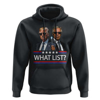 Funny Political Conspiracy Parody Hoodie What List Men in Black Meme - Wonder Print Shop