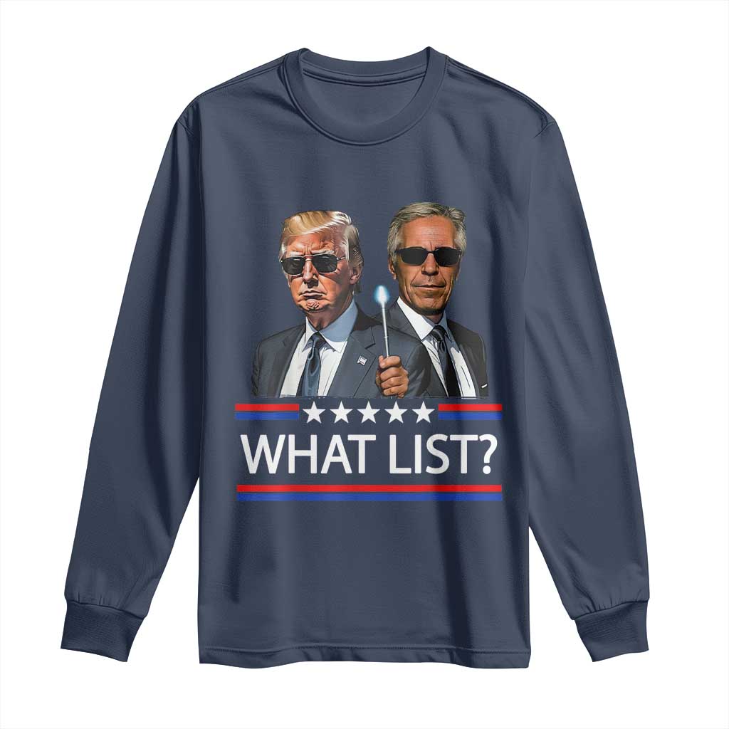 Funny Political Conspiracy Parody Long Sleeve Shirt What List Men in Black Meme - Wonder Print Shop