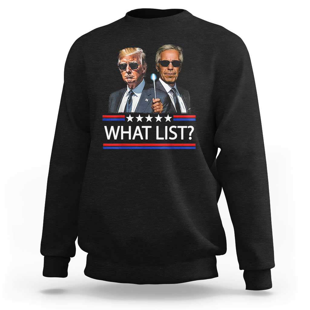 Funny Political Conspiracy Parody Sweatshirt What List Men in Black Meme - Wonder Print Shop