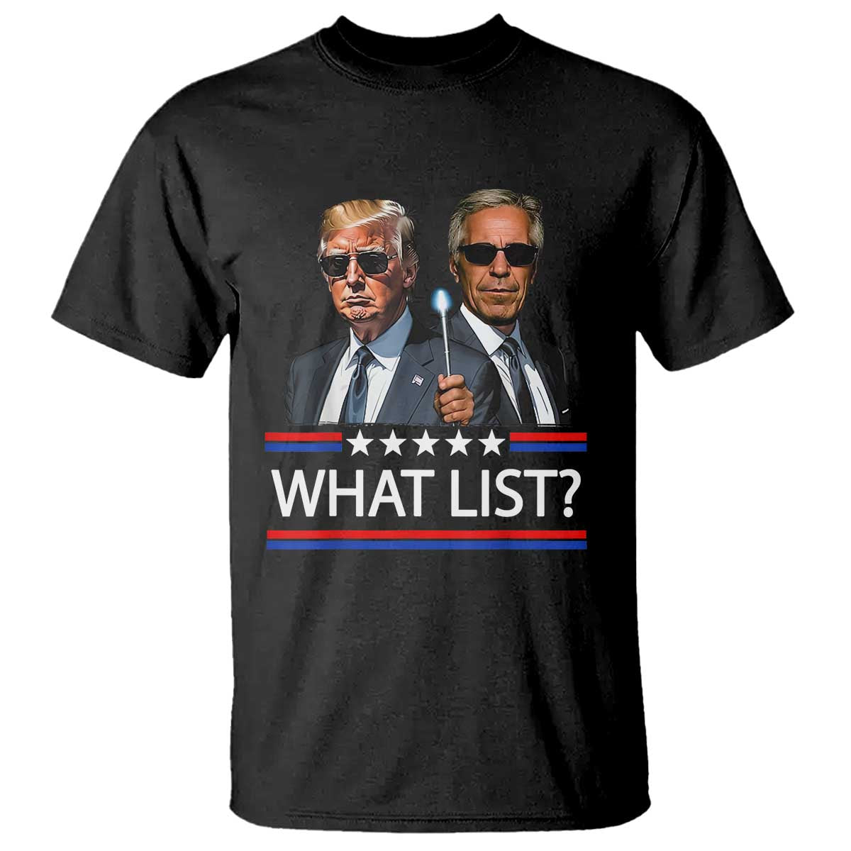 Funny Political Conspiracy Parody T Shirt What List Men in Black Meme - Wonder Print Shop