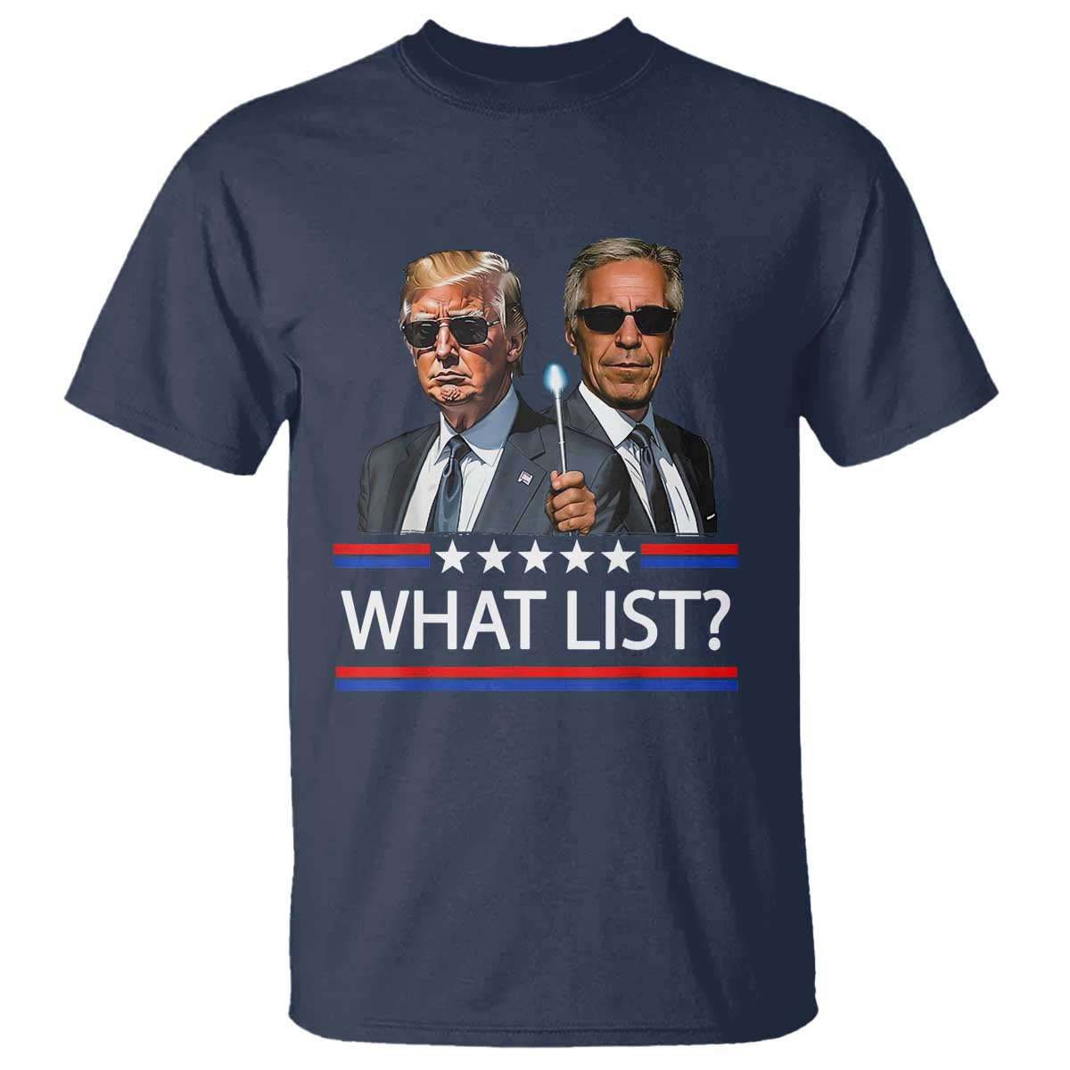 Funny Political Conspiracy Parody T Shirt What List Men in Black Meme - Wonder Print Shop