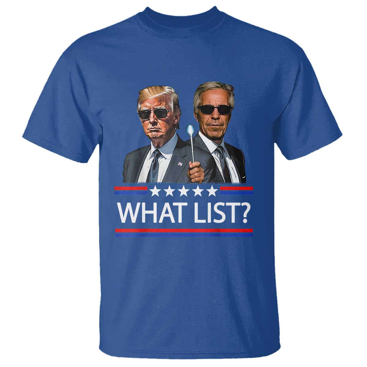 Funny Political Conspiracy Parody T Shirt What List Men in Black Meme - Wonder Print Shop