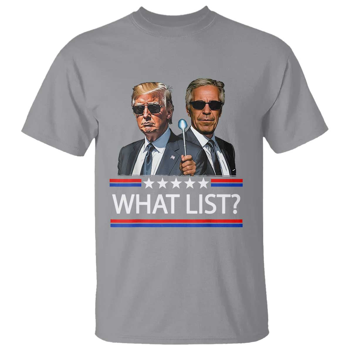 Funny Political Conspiracy Parody T Shirt What List Men in Black Meme - Wonder Print Shop