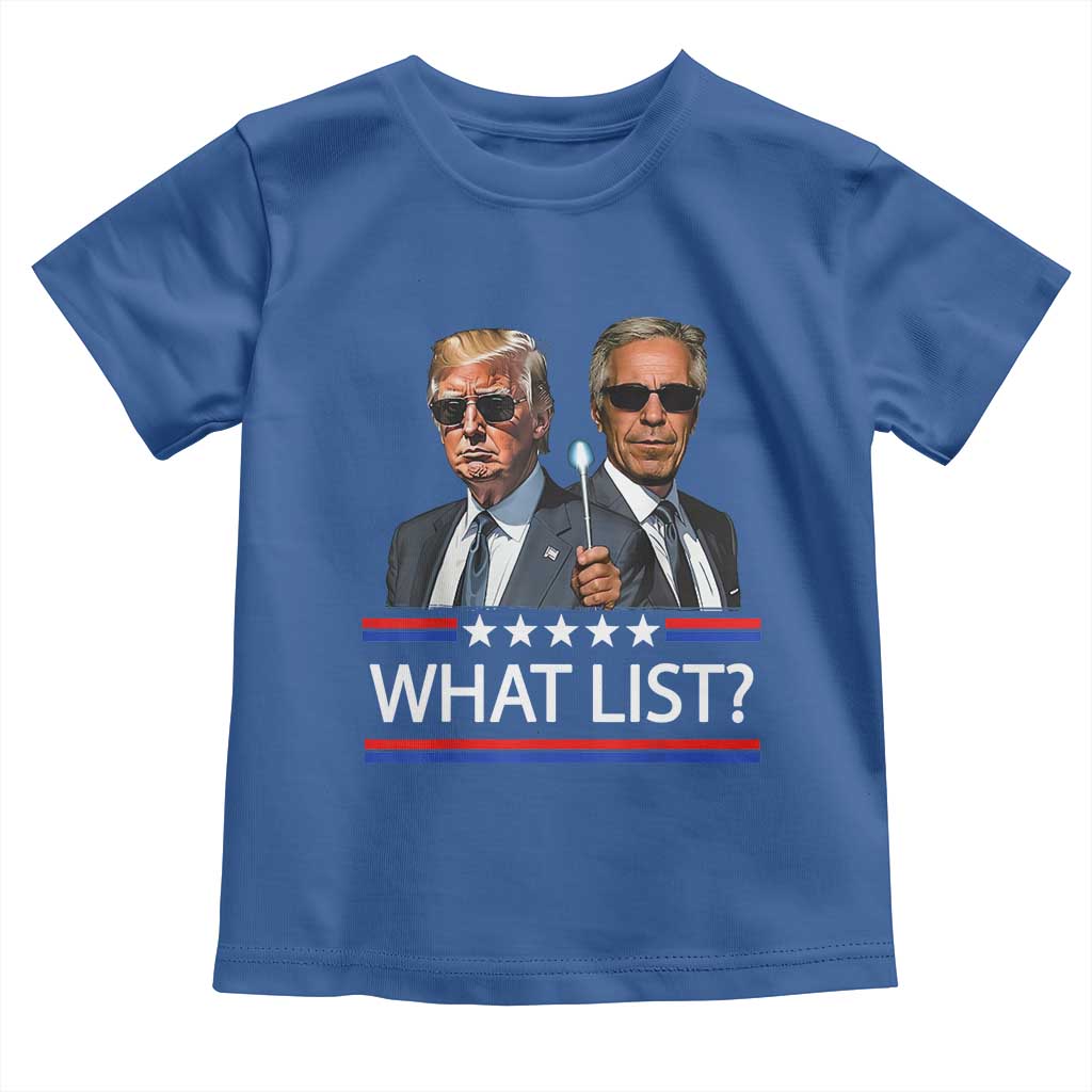 Funny Political Conspiracy Parody Toddler T Shirt What List Men in Black Meme - Wonder Print Shop