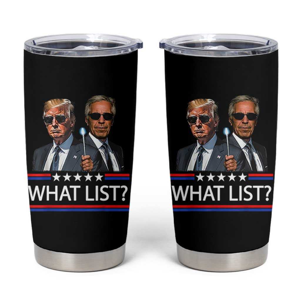 Funny Political Conspiracy Parody Tumbler Cup What List Men in Black Meme - Wonder Print Shop