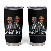 Funny Political Conspiracy Parody Tumbler Cup What List Men in Black Meme - Wonder Print Shop
