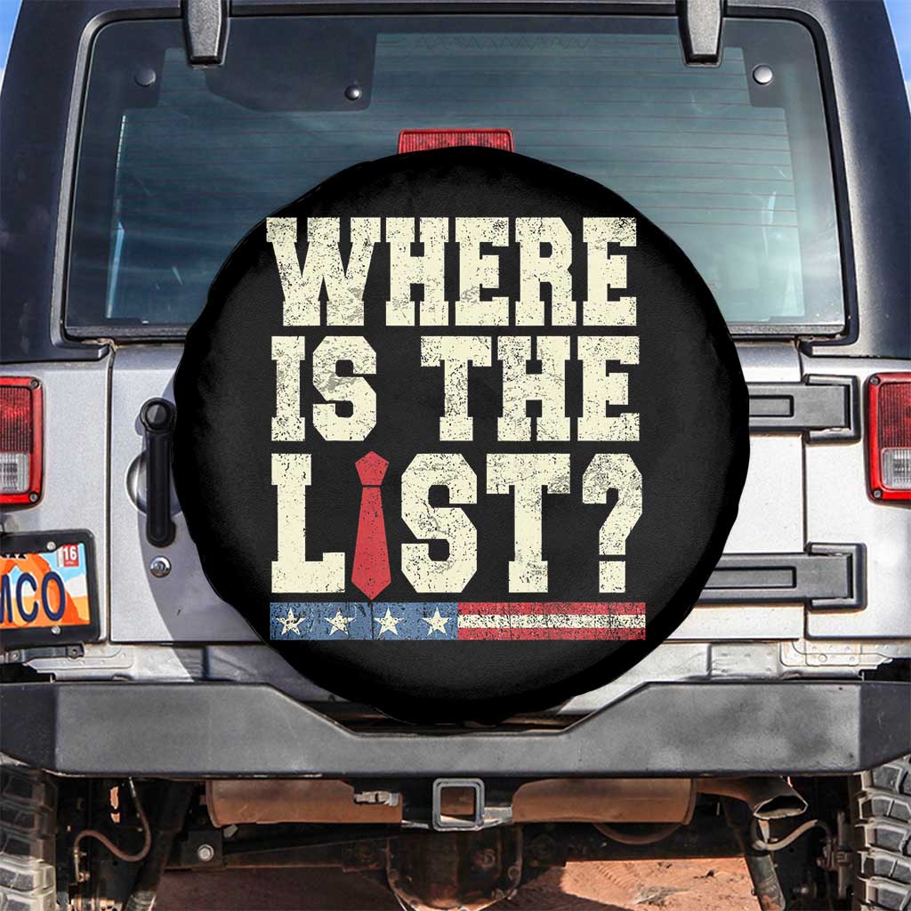 Where Is The List Spare Tire Cover Funny Political Conspiracy Parody - Wonder Print Shop