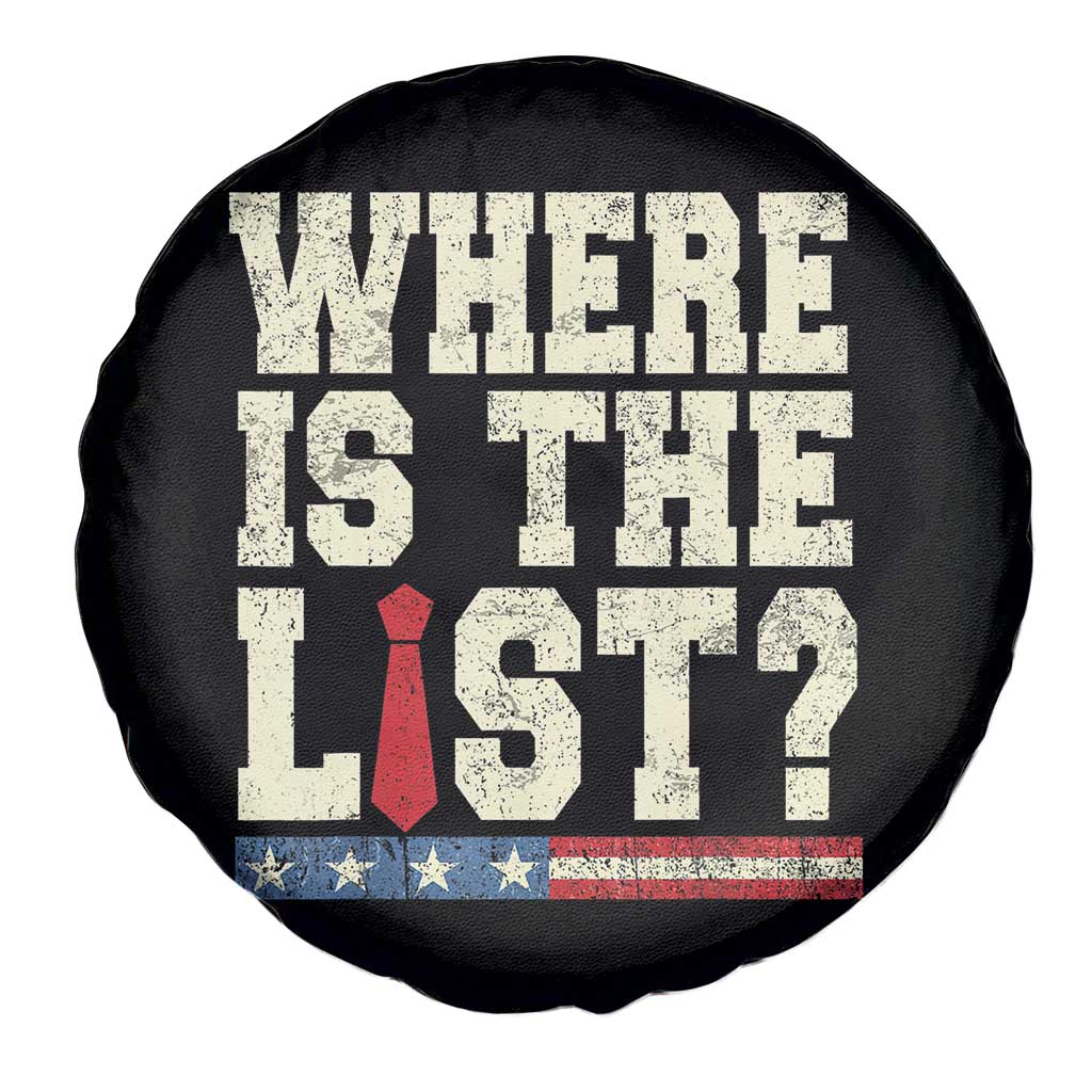 Where Is The List Spare Tire Cover Funny Political Conspiracy Parody - Wonder Print Shop