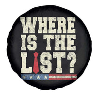 Where Is The List Spare Tire Cover Funny Political Conspiracy Parody - Wonder Print Shop
