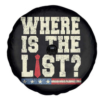 Where Is The List Spare Tire Cover Funny Political Conspiracy Parody - Wonder Print Shop
