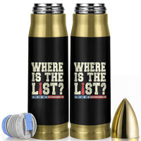 Where Is The List Bullet Tumbler Funny Political Conspiracy Parody - Wonder Print Shop