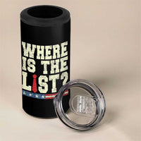 Where Is The List 4 in 1 Can Cooler Tumbler Funny Political Conspiracy Parody - Wonder Print Shop