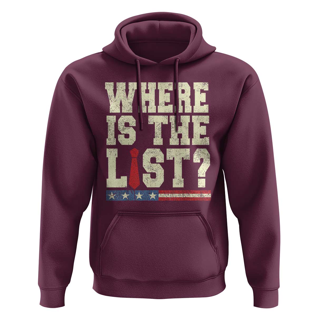 Where Is The List Hoodie Funny Political Conspiracy Parody - Wonder Print Shop