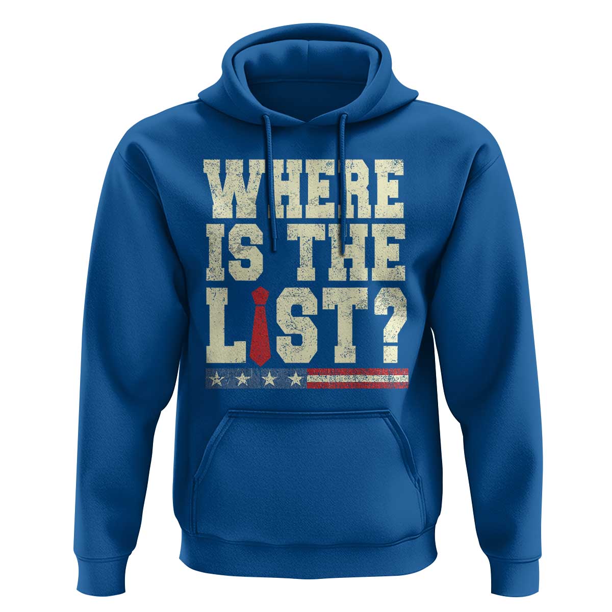 Where Is The List Hoodie Funny Political Conspiracy Parody - Wonder Print Shop