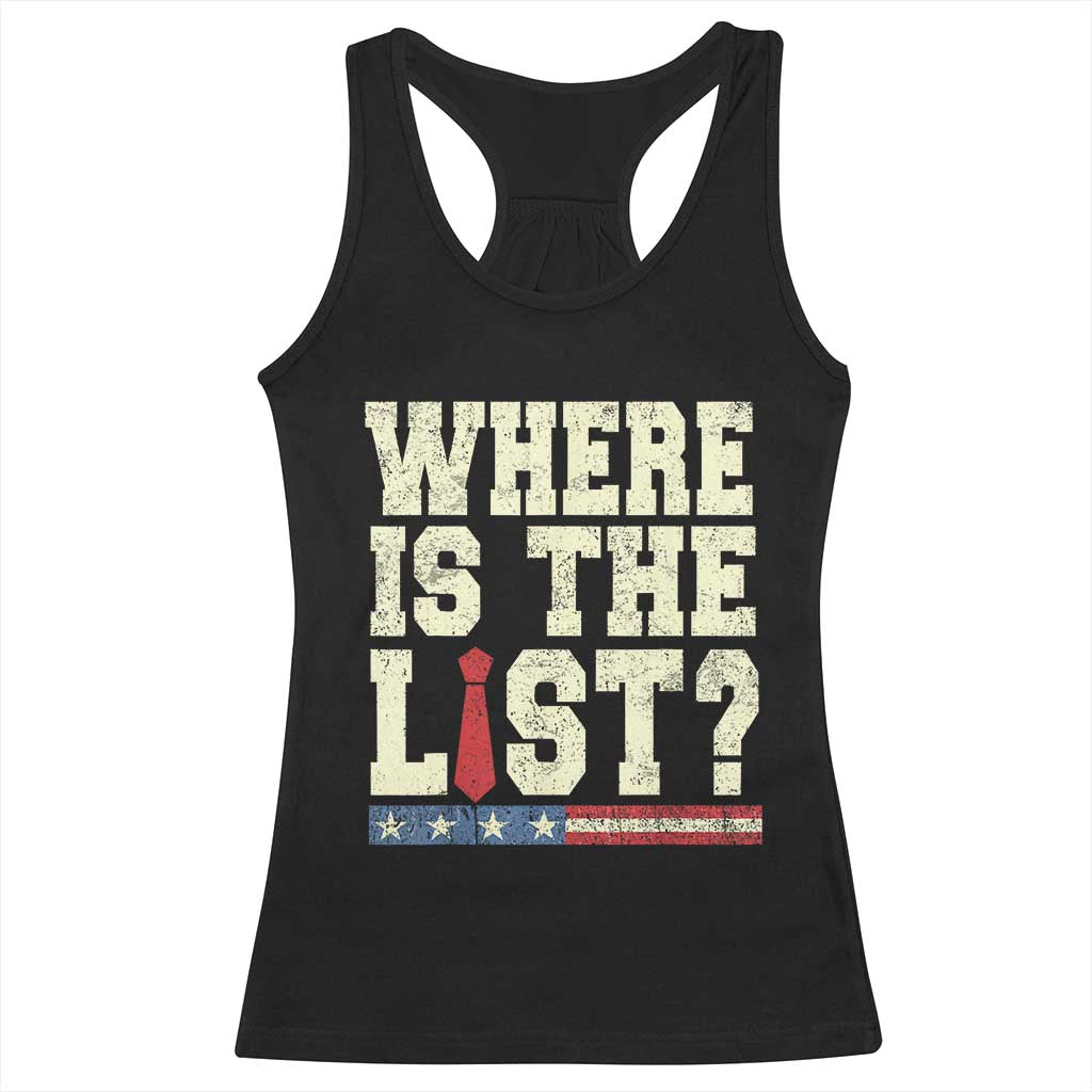 Where Is The List Racerback Tank Top Funny Political Conspiracy Parody - Wonder Print Shop