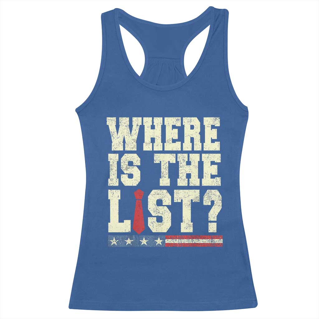Where Is The List Racerback Tank Top Funny Political Conspiracy Parody - Wonder Print Shop
