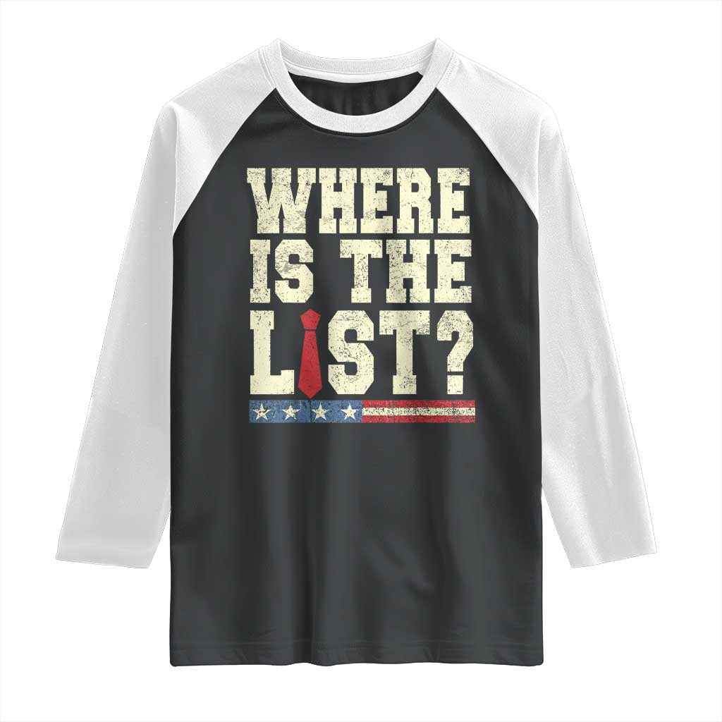 Where Is The List Raglan Shirt Funny Political Conspiracy Parody - Wonder Print Shop