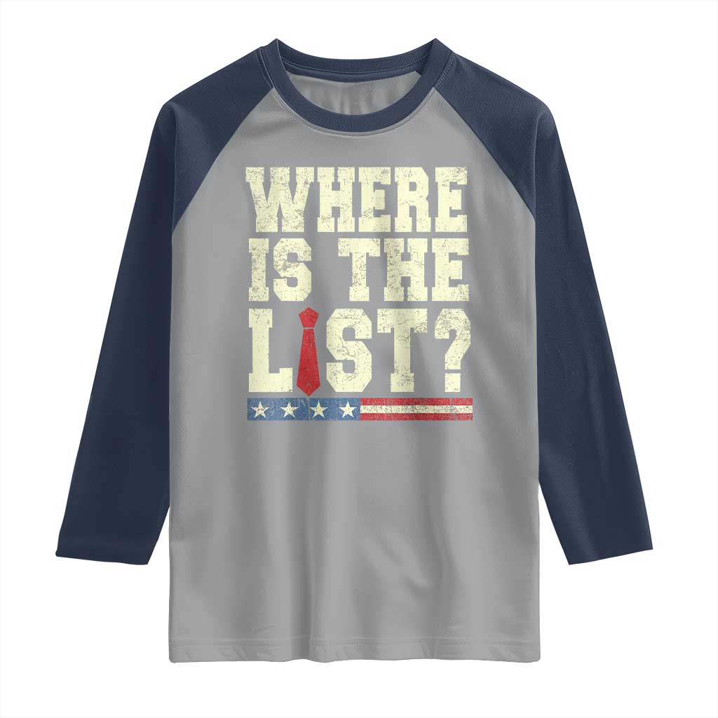 Where Is The List Raglan Shirt Funny Political Conspiracy Parody - Wonder Print Shop