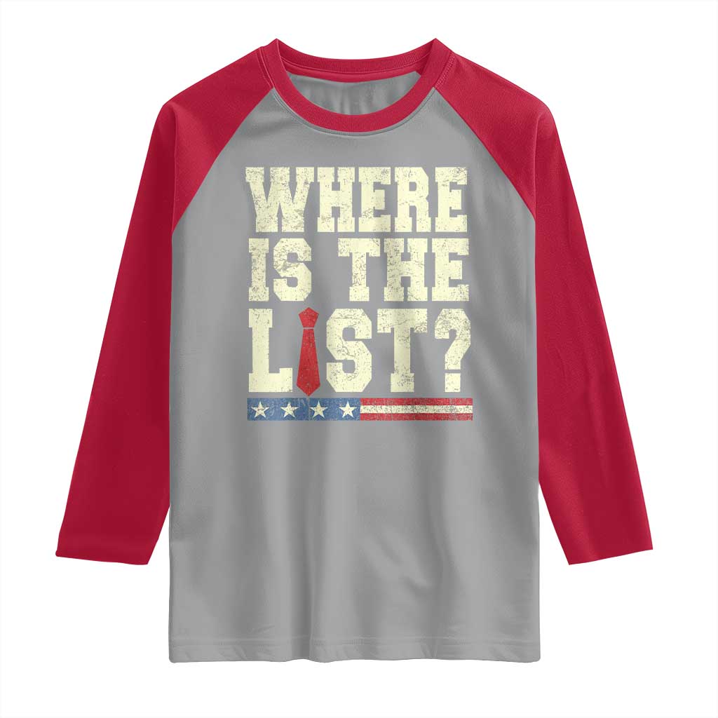 Where Is The List Raglan Shirt Funny Political Conspiracy Parody - Wonder Print Shop