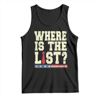 Where Is The List Tank Top Funny Political Conspiracy Parody - Wonder Print Shop
