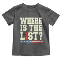 Where Is The List Toddler T Shirt Funny Political Conspiracy Parody - Wonder Print Shop