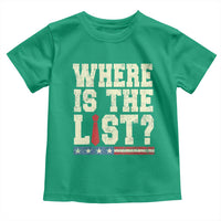Where Is The List Toddler T Shirt Funny Political Conspiracy Parody - Wonder Print Shop