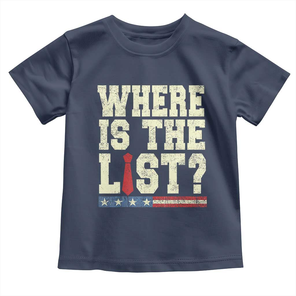 Where Is The List Toddler T Shirt Funny Political Conspiracy Parody - Wonder Print Shop