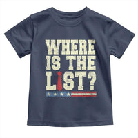 Where Is The List Toddler T Shirt Funny Political Conspiracy Parody - Wonder Print Shop