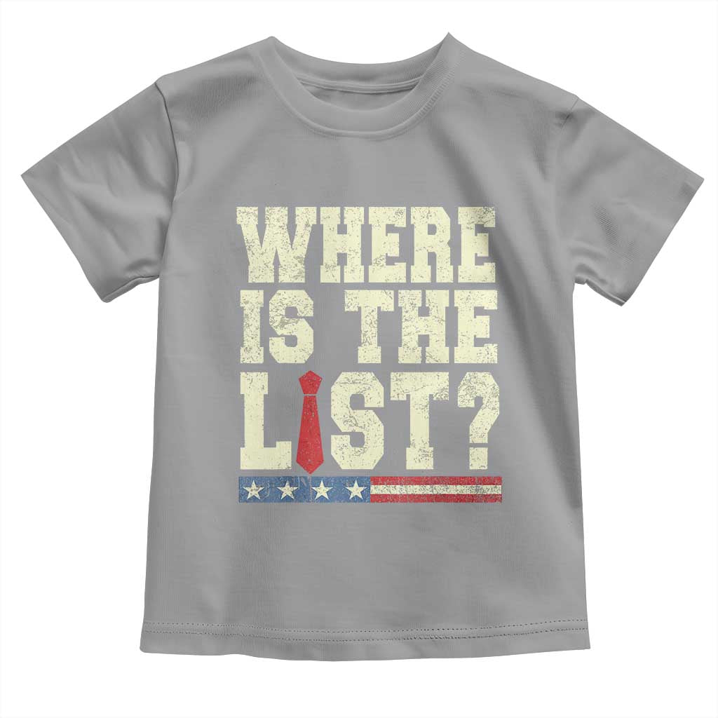 Where Is The List Toddler T Shirt Funny Political Conspiracy Parody - Wonder Print Shop