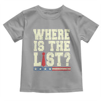 Where Is The List Toddler T Shirt Funny Political Conspiracy Parody - Wonder Print Shop