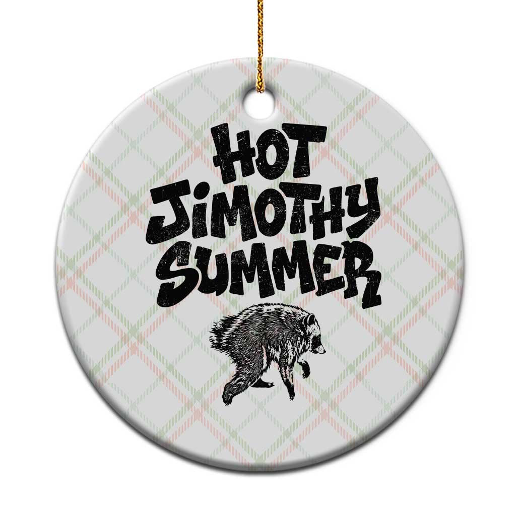 Hot Jimothy Summer Funny Viral Seattle Raccoon Graphic Ceramic Ornament Viral Trash Panda Meme