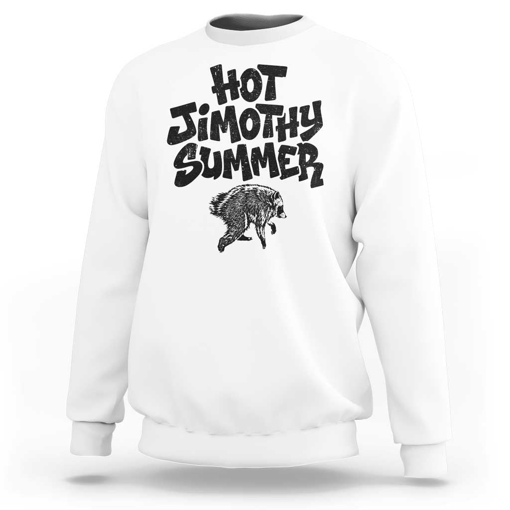Hot Jimothy Summer Funny Viral Seattle Raccoon Graphic Sweatshirt Viral Trash Panda Meme
