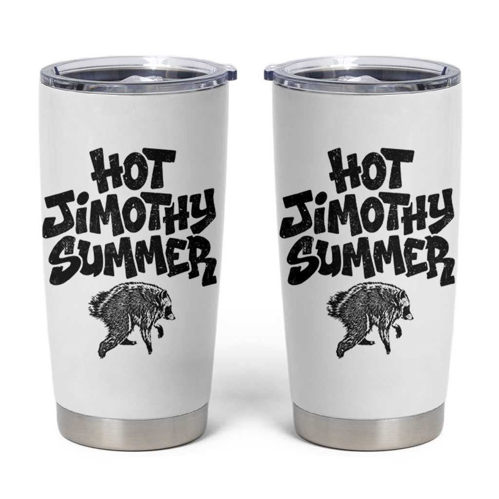Hot Jimothy Summer Funny Viral Seattle Raccoon Graphic Tumbler Cup Viral Trash Panda Meme