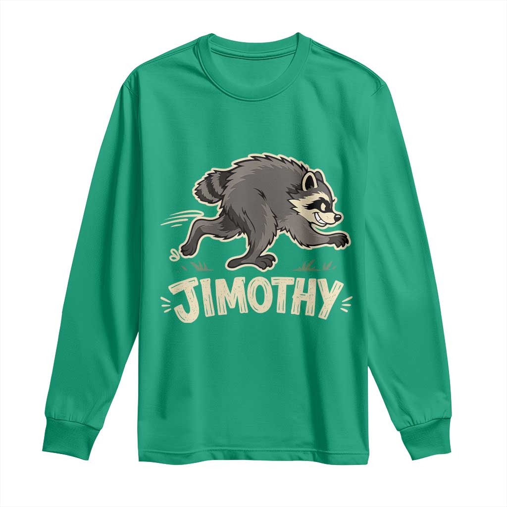 Funny Running Jimothy the Raccoon Long Sleeve Shirt Viral Seattle Trash Panda Meme