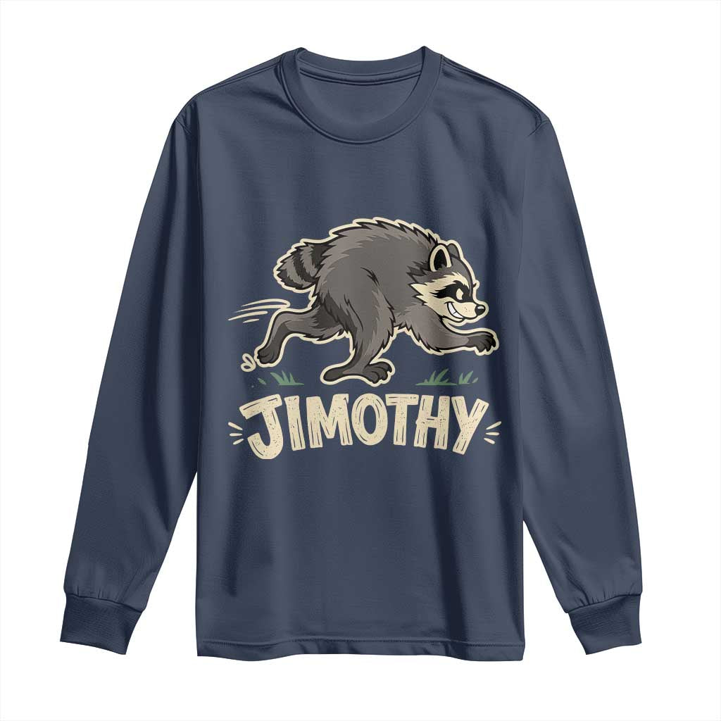 Funny Running Jimothy the Raccoon Long Sleeve Shirt Viral Seattle Trash Panda Meme