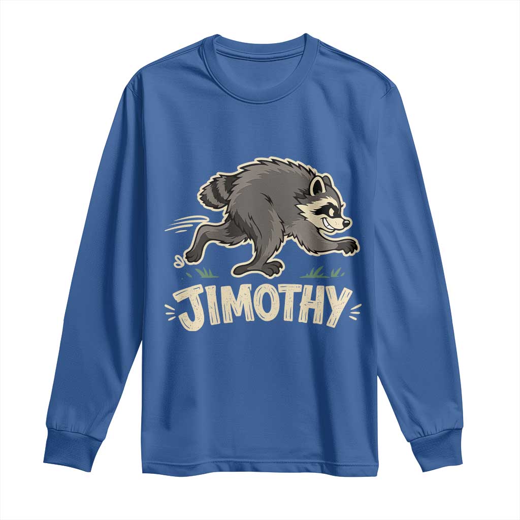 Funny Running Jimothy the Raccoon Long Sleeve Shirt Viral Seattle Trash Panda Meme