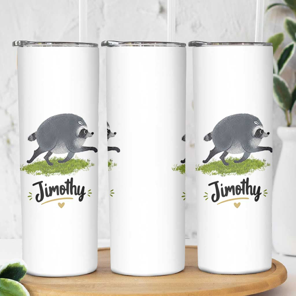 Cute Running Jimothy the Raccoon Skinny Tumbler Viral Seattle Trash Panda Meme