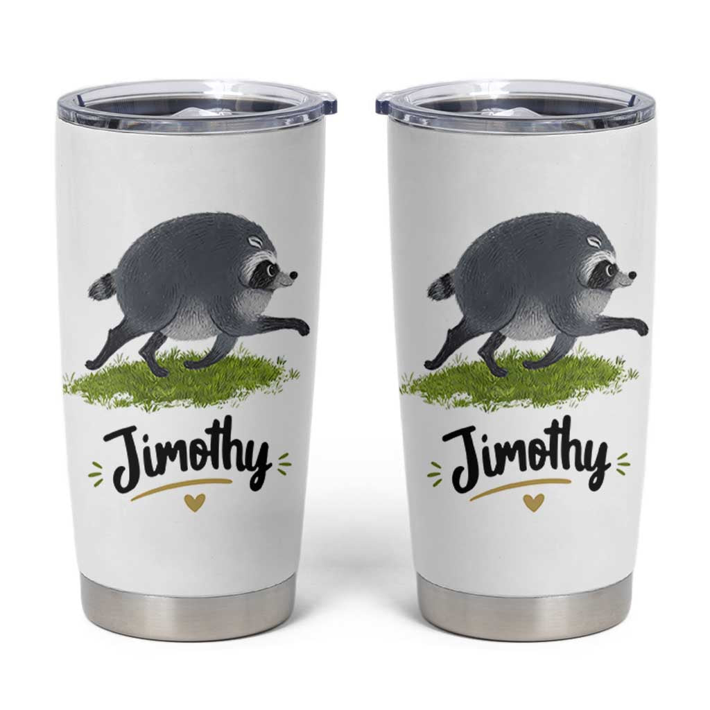 Cute Running Jimothy the Raccoon Tumbler Cup Viral Seattle Trash Panda Meme