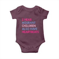 I Hear Migrant Children Also Have Heartbeats Baby Onesie Sarcastic Human Rights Activism