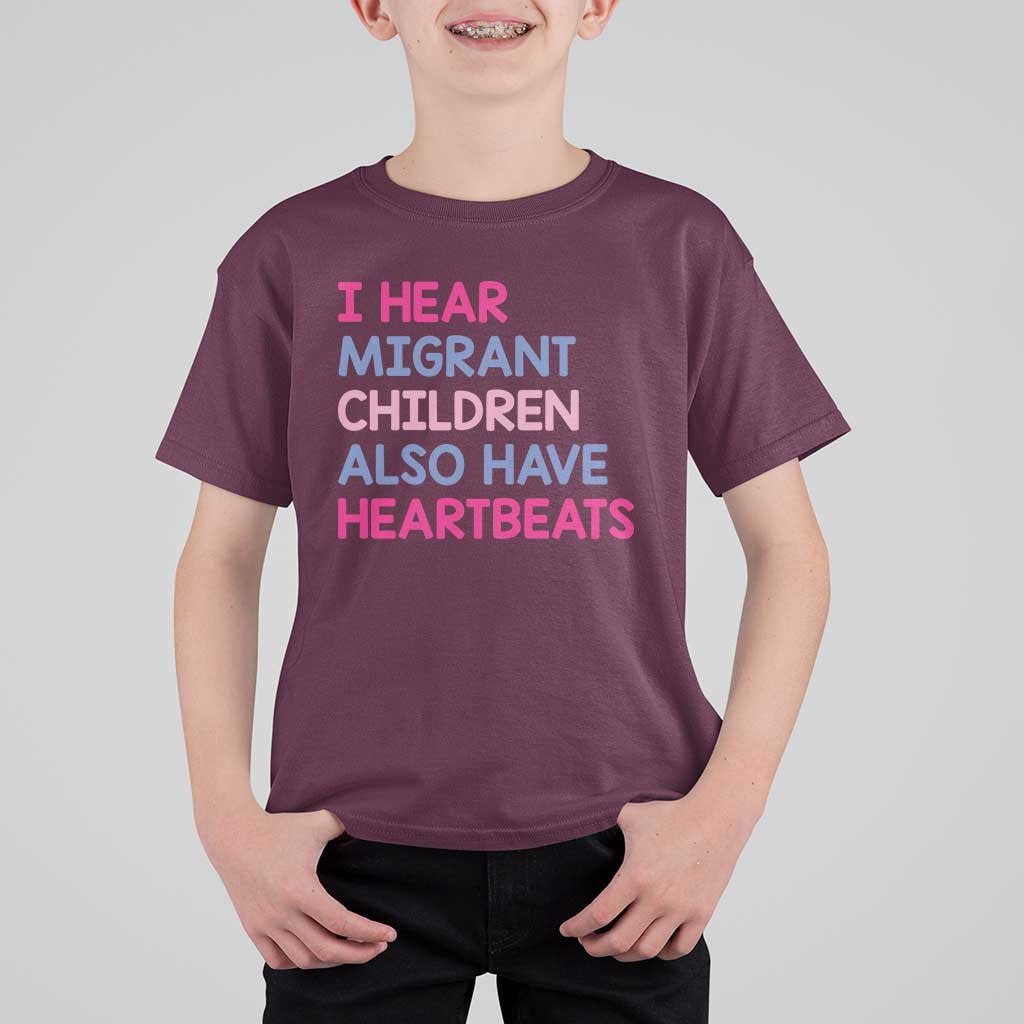 I Hear Migrant Children Also Have Heartbeats T Shirt For Kid Sarcastic Human Rights Activism