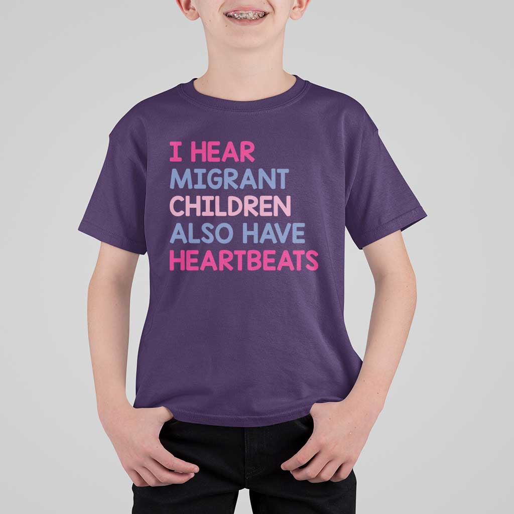 I Hear Migrant Children Also Have Heartbeats T Shirt For Kid Sarcastic Human Rights Activism